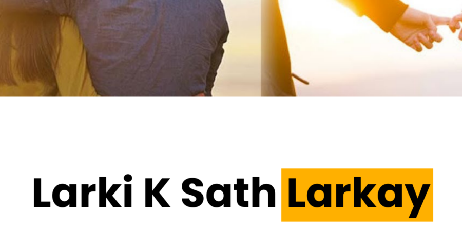 Larki K Sath Larkay Ne Kiya Kara?