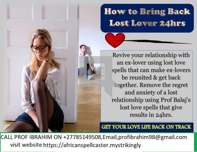 +27785149508 BRING LOST LOVER BACK NOW