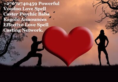 27672740459-Powerful-Voodoo-Love-Spell-Caster-Psychic-Baba-Kagolo-Announces-Effective-Love-Spell-Casting-Network
