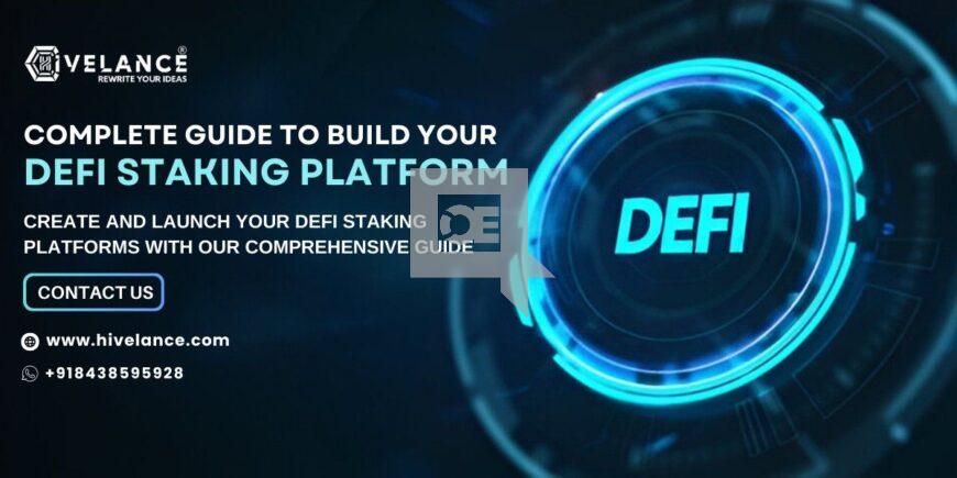 Creating Your DeFi Staking Platform With Hivelance