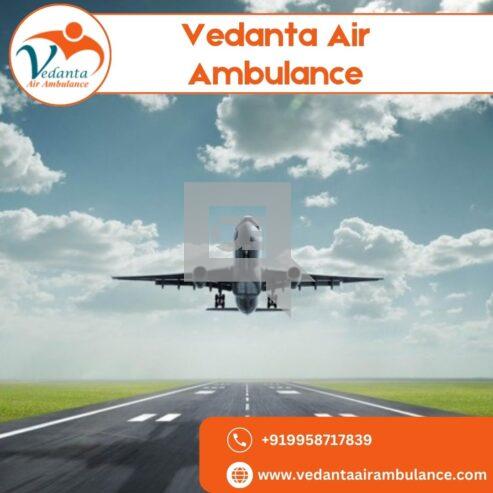 Use Air Ambulance in Patna with Matchless Medical Treatment by Vedanta