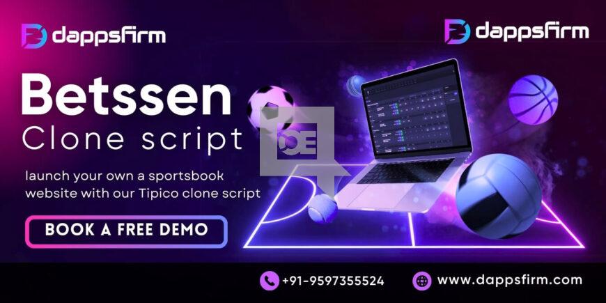 Betssen Clone Script: Your Fast-Track to Launching a Betting Platform