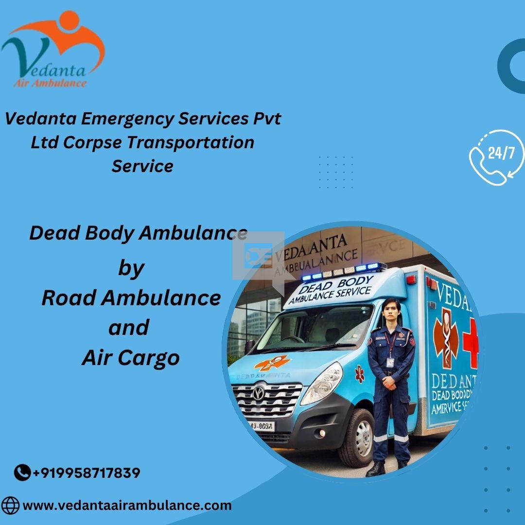Vedanta Dead Body Ambulance provides 24/7 emergency Service in Mumbai